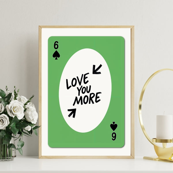 Love You More Card - 16x24 - Framed Posters