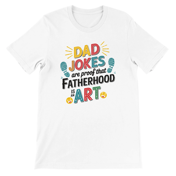 Fatherhood Is Art – Bella + Canvas Dad Shirt - White - T-shirts