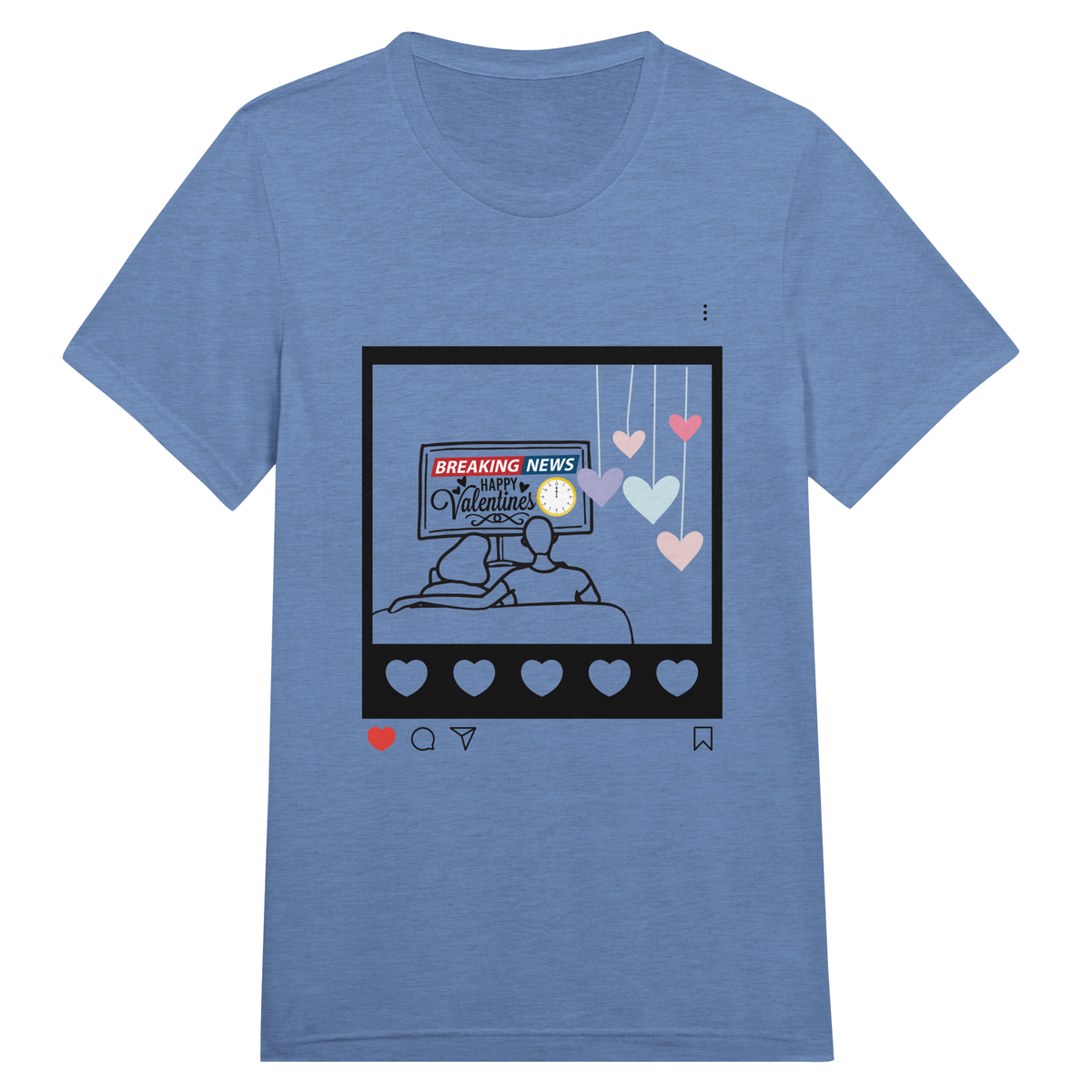 Love Broadcast - Happy Valentines Tee - Blue Triblend - Print Material