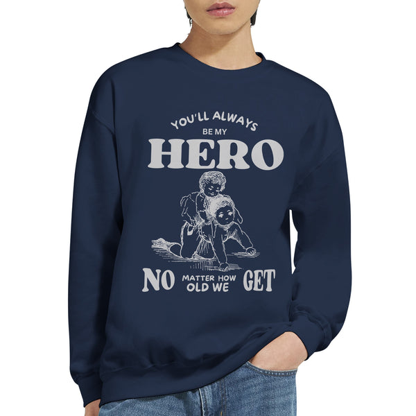 Unwavering Hero - Brother from Sister - Navy - Sweatshirts