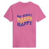 Embrace Joy - 'Do What Makes You Happy' - Azalea - T-shirts