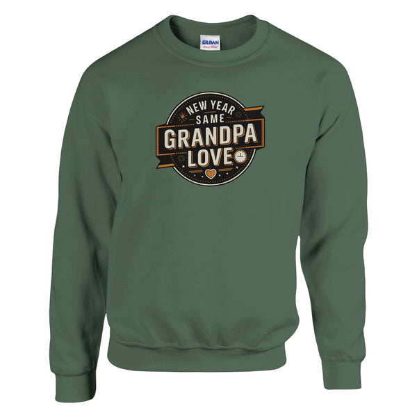 New Year, Same Grandpa Love - Sweatshirt - Military Green - Sweatshirts