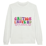 Unfiltered Authenticity - Proceed with Caution - White - Sweatshirt