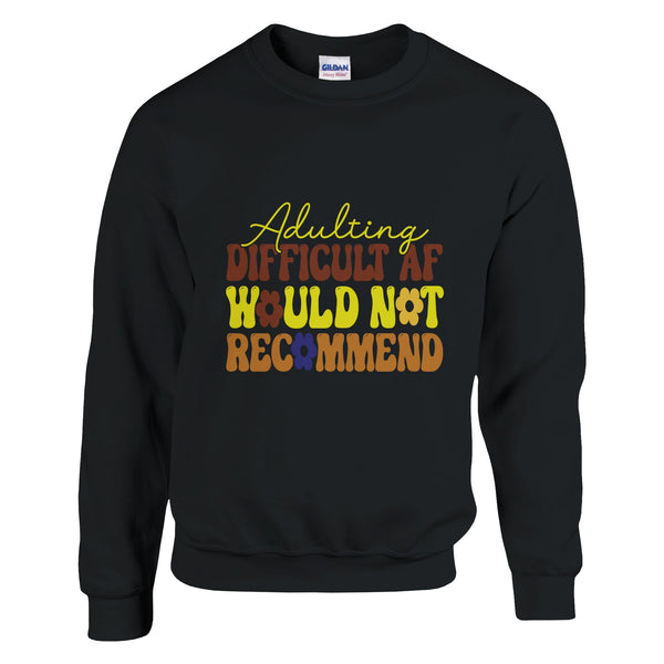 Navigating Adulthood - The Difficult AF Journey - Black - Sweatshirt