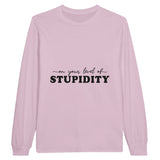 Wear Your Wit - Stupidity Longsleeve Statement - Light Pink - Sweatshirt