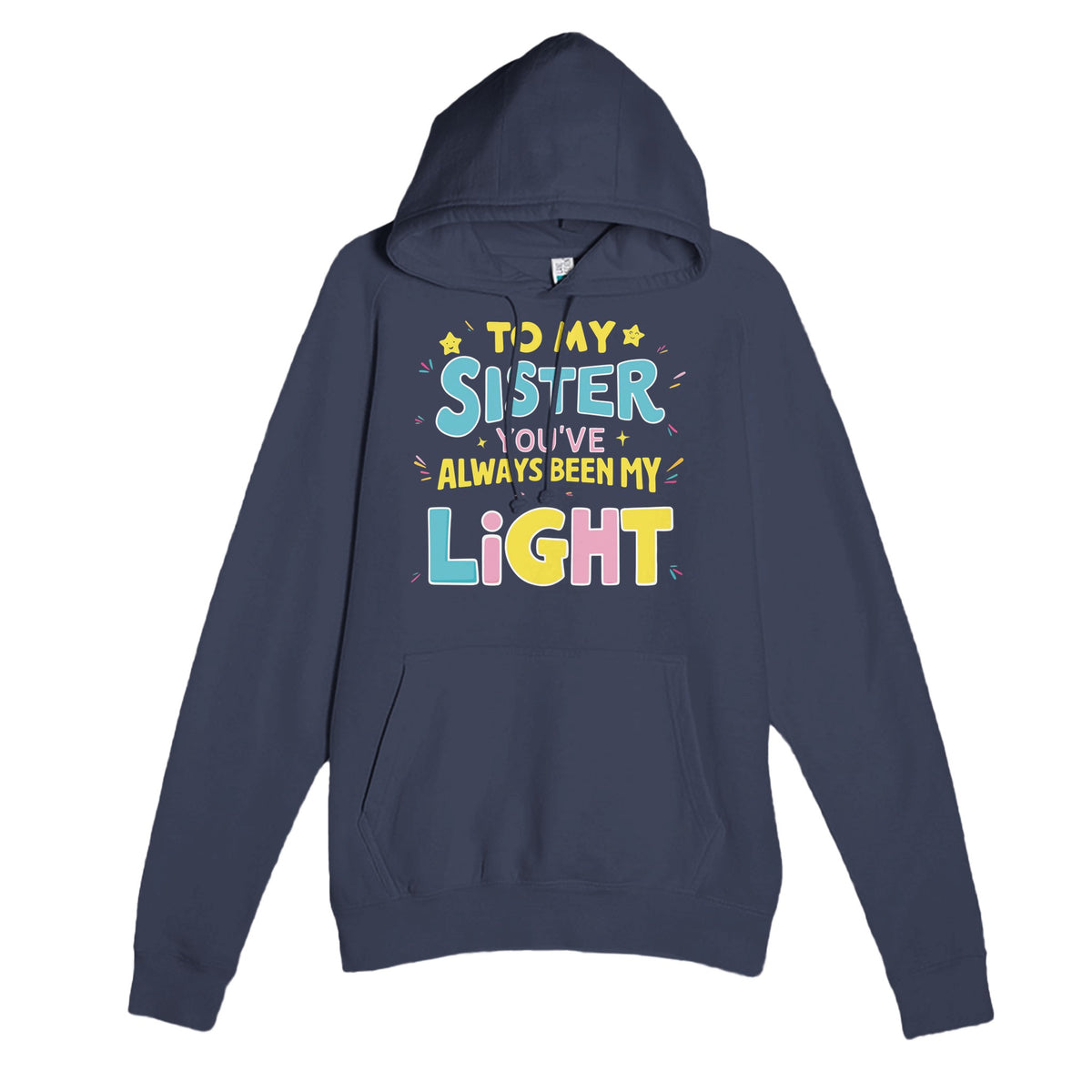 Sisterhood Shines - You’ve Always Been My Light - Navy - Hoodies