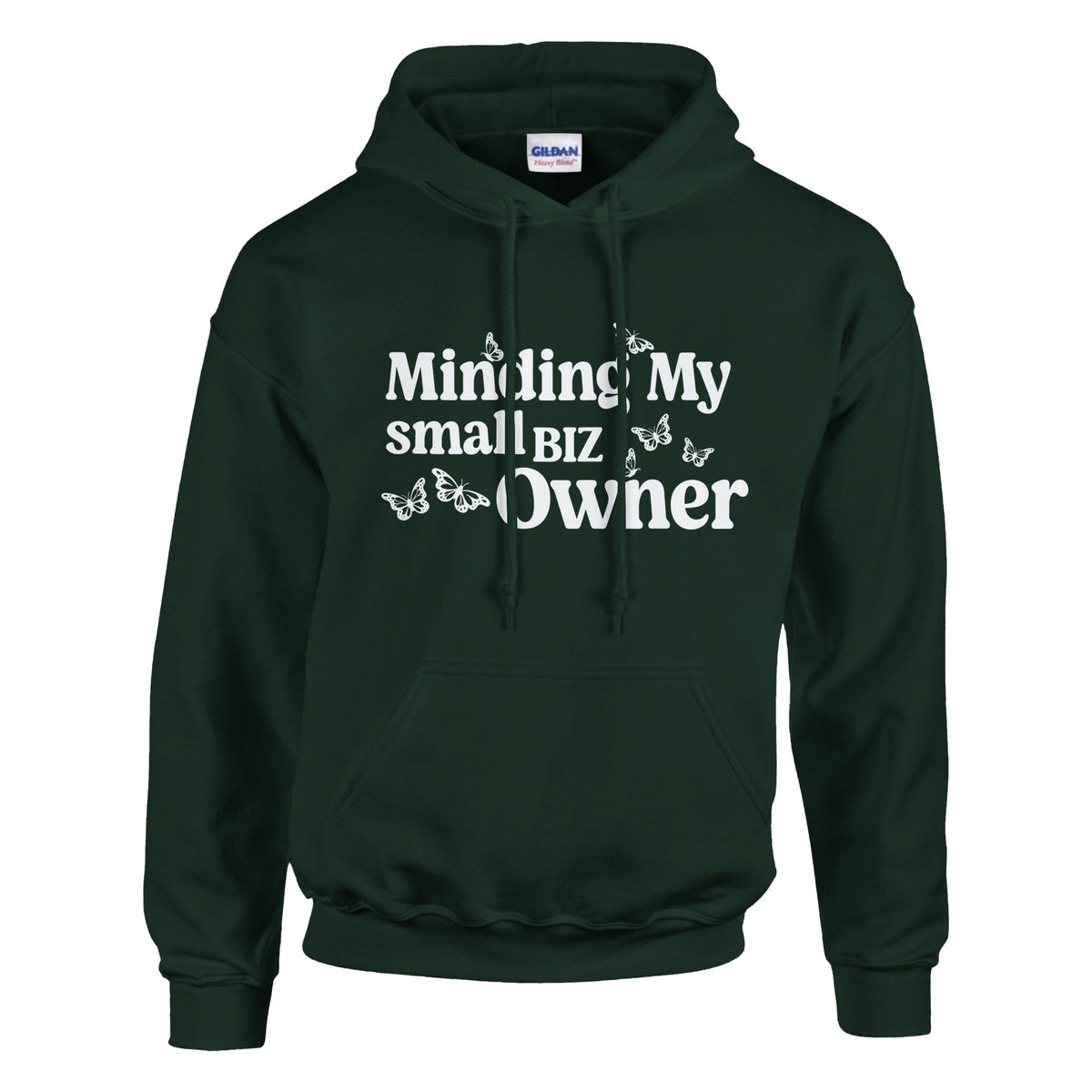 Small Biz Owner Vibes - Own Your Hustle in Style - Forest Green - Hoodies