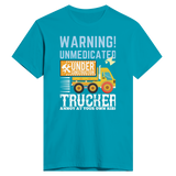 Proceed with Caution - Unmedicated Trucker Warning Tee - Teal - Print Material