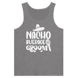 Nacho Average Groom - A Tank-Top Tribute to Unconventional Love - Dark Gray Heather - Print Material