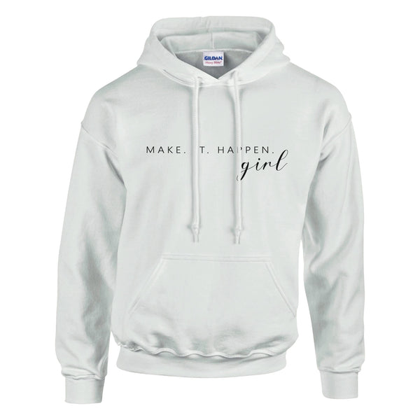 Girl Power Statement - MAKE. T. HAPPEN. Attire - White - Hoodies