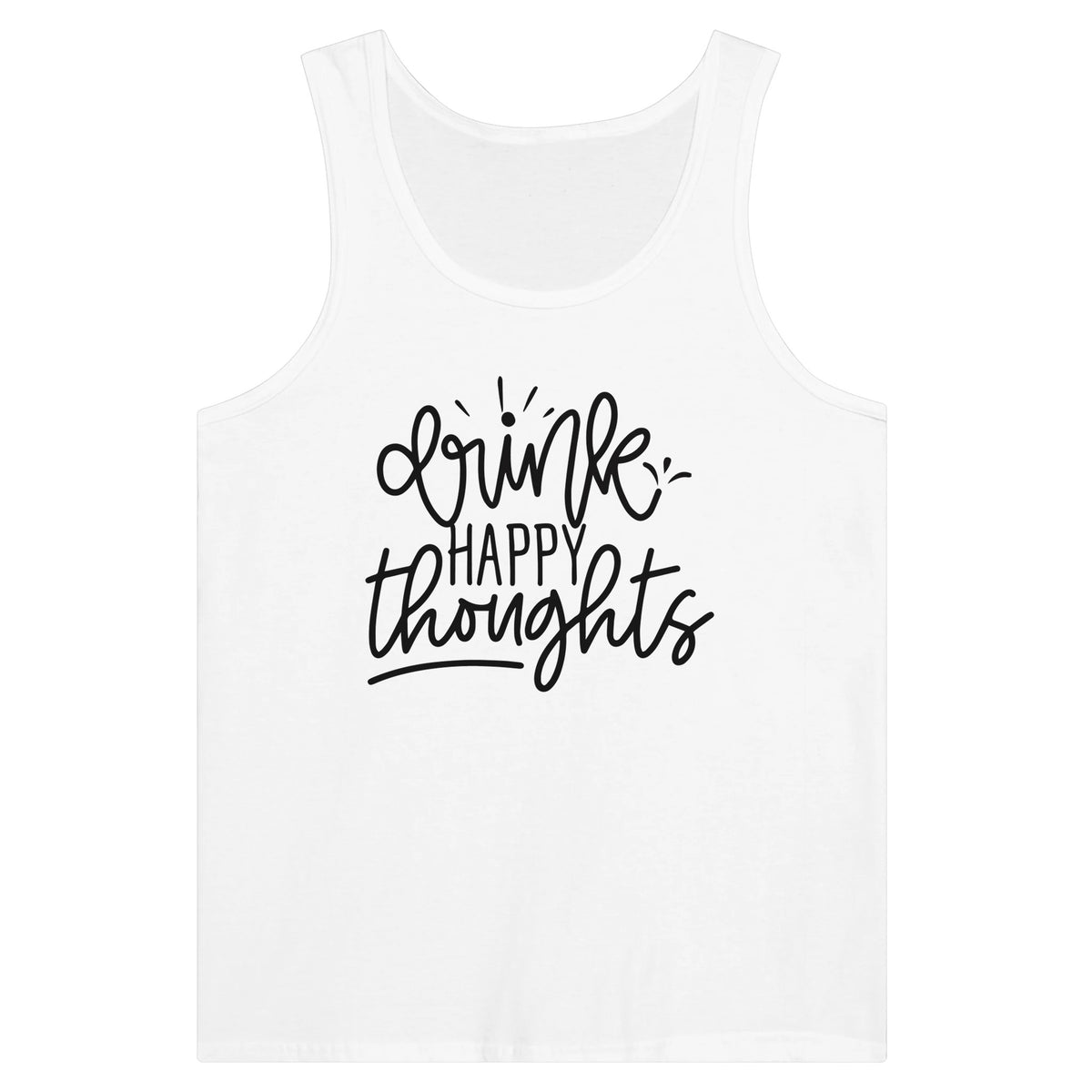 Positive Vibes - 'Drink HAPPY Thoughts' Classic - White - Print Material