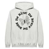 Be Kind. Be Brave. Be Bold - Empowerment in Every Stitch - White - Hoodies