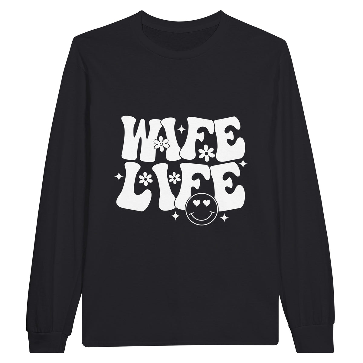 Wife Life Chronicles - Celebrate Love Every Day - Black - Sweatshirt