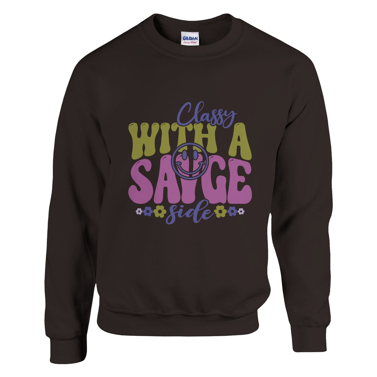 Chic and Fierce - 'Classy with a Savage Side' Apparel - Dark Chocolate - Sweatshirts