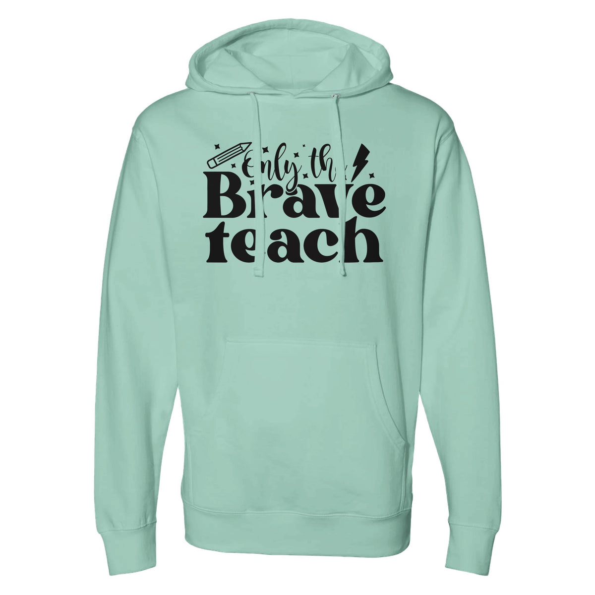 Courageous Educators - Empowerment in Every Stitch - Mint - Hoodies