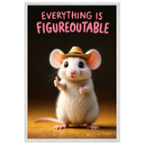 Everything Is Figureoutable – Wooden Framed Poster - - Wooden Framed Posters