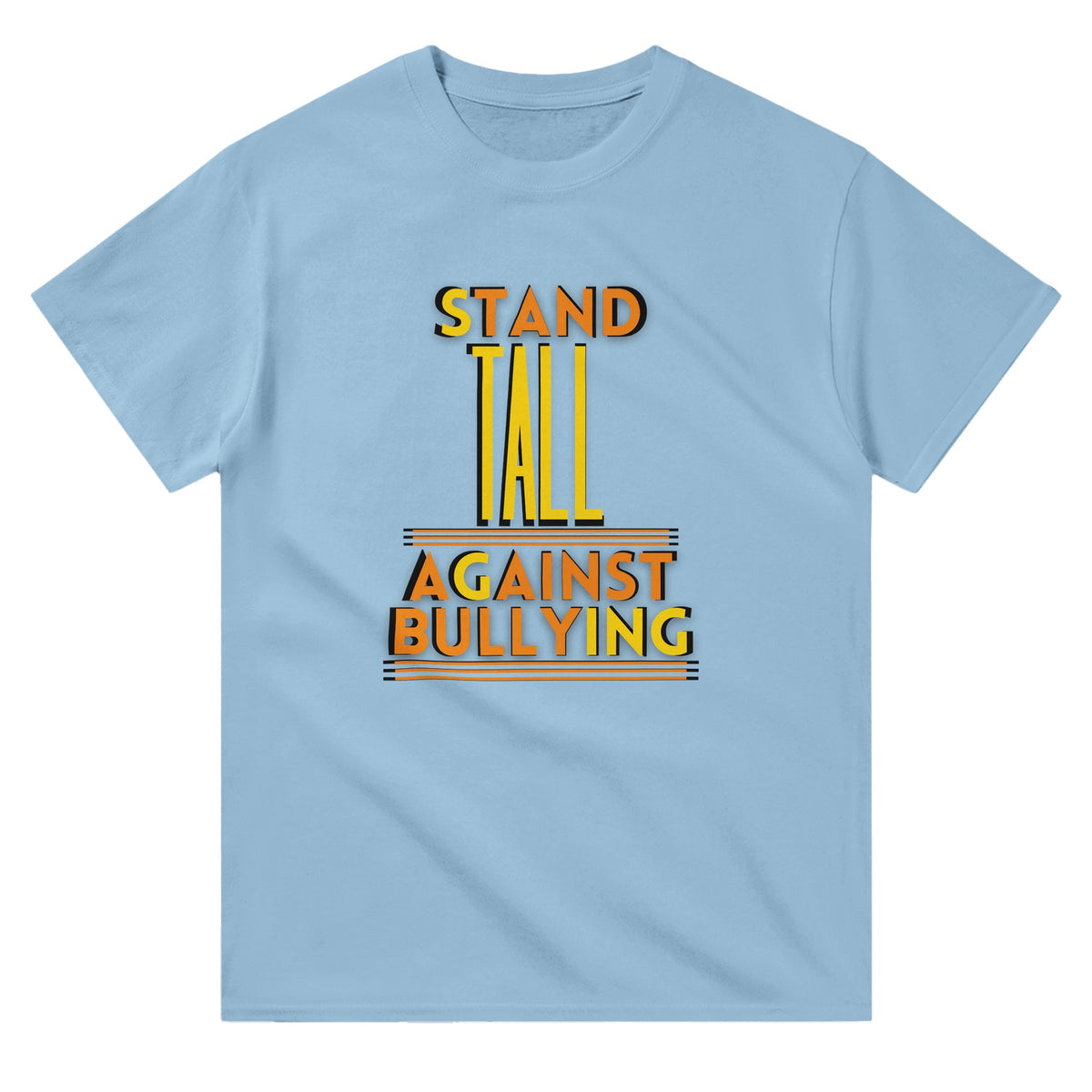 Stand Tall, Speak Loud - Against Bullying - Light Blue - T-shirts