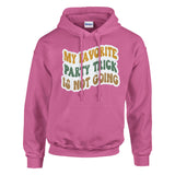 Embrace Introversion - Wear Your Party Trick with Pride - Azalea - Hoodies