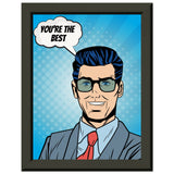 Inspirational Pop Art - You're the Best - 15x20 cm 6x8″ - Metal Framed Posters