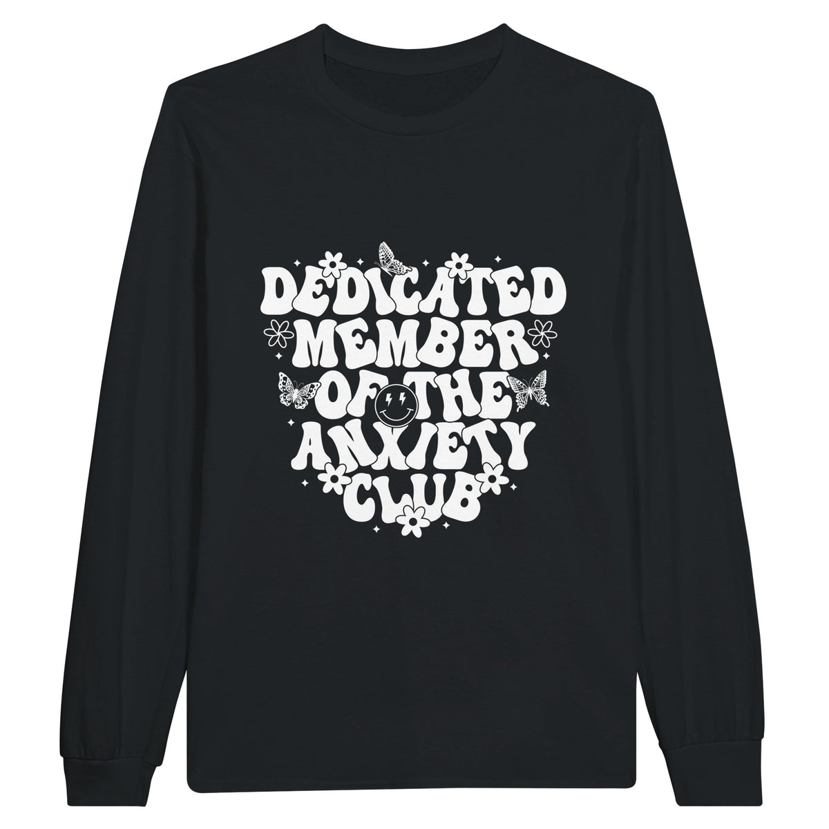 Dedicated Member - Embrace Your Anxieties in Style - Black - Long Sleeve T-shirts