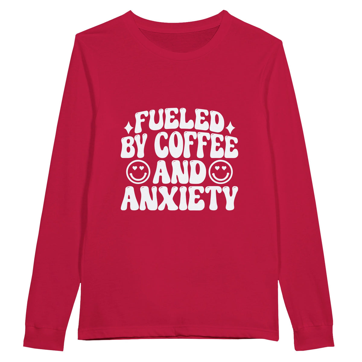 Embrace Your Hustle - Coffee and Anxiety Shirt Design - Red - Sweatshirts