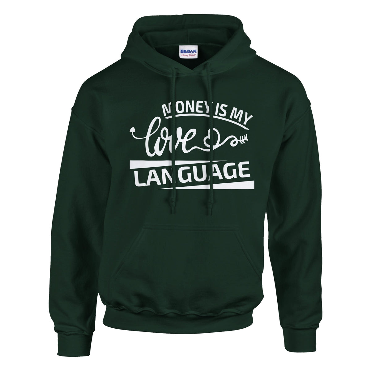 Expressive Love - MONEY IS MY Apparel - Forest Green - Hoodies