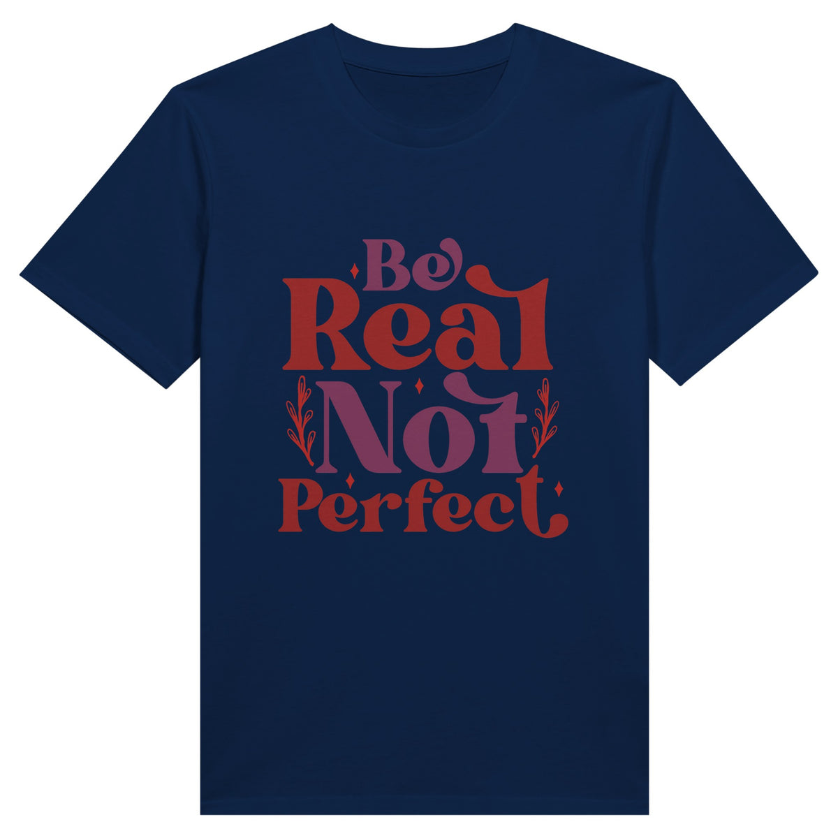 Celebrate Imperfection - Be Real Not Perfect - Navy - T-shirts