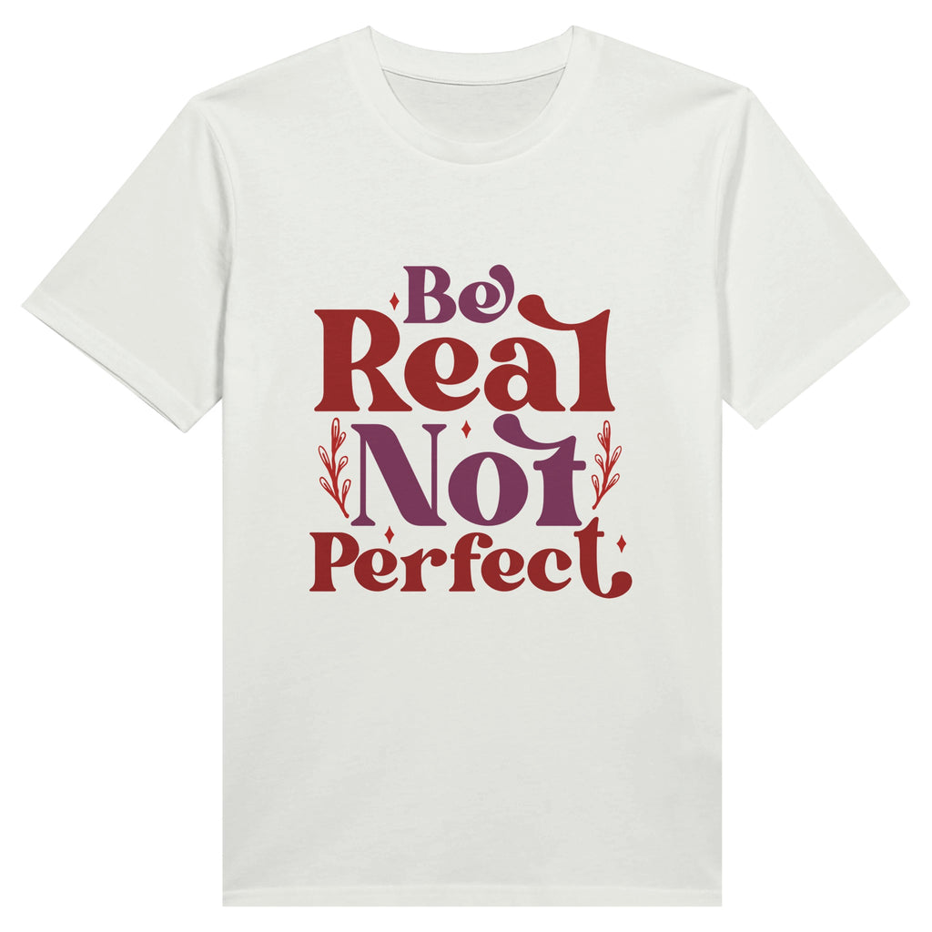 Celebrate Imperfection - Be Real Not Perfect - White - T-shirts