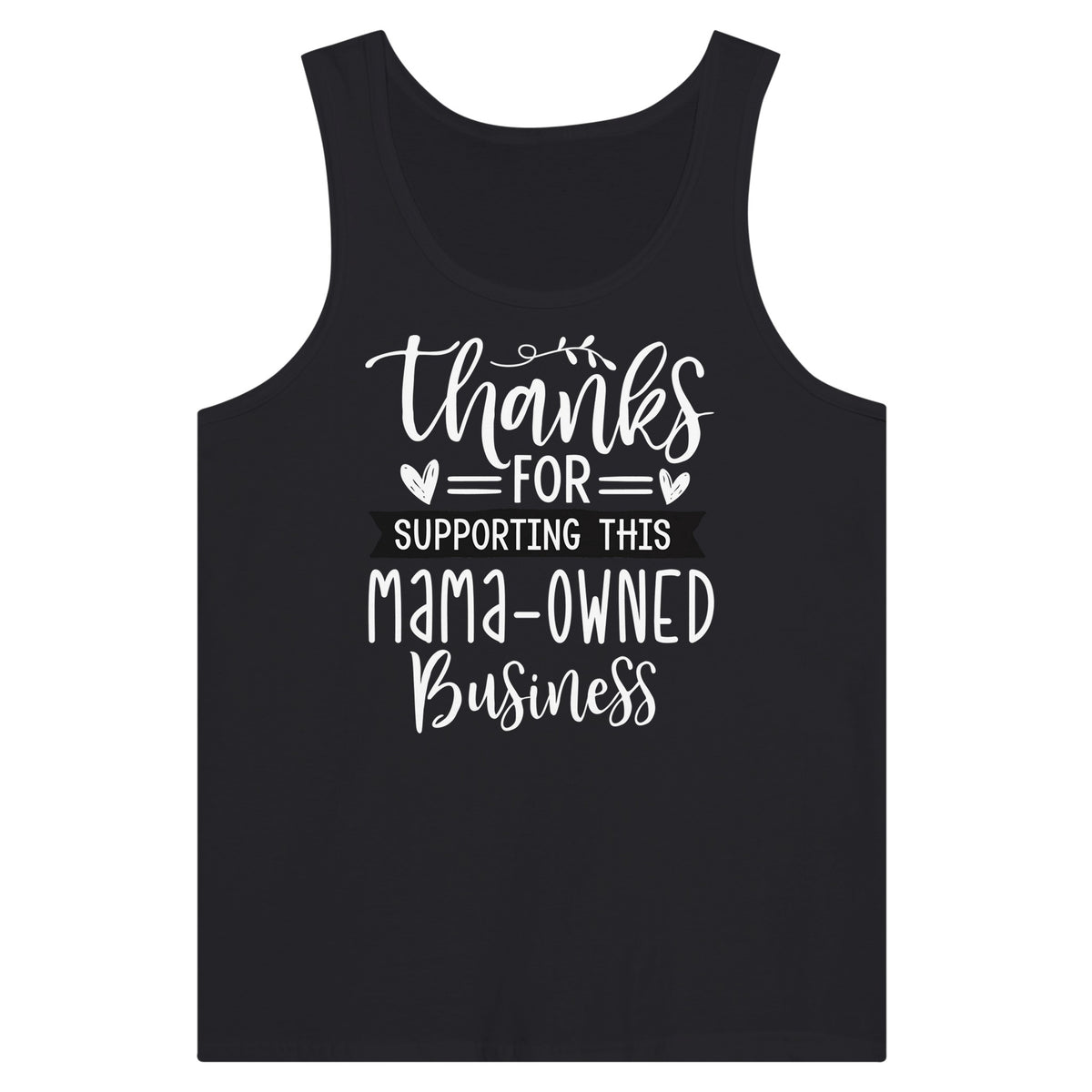 Empowering Moms - Thanks for Your Support - Black - Tank Tops