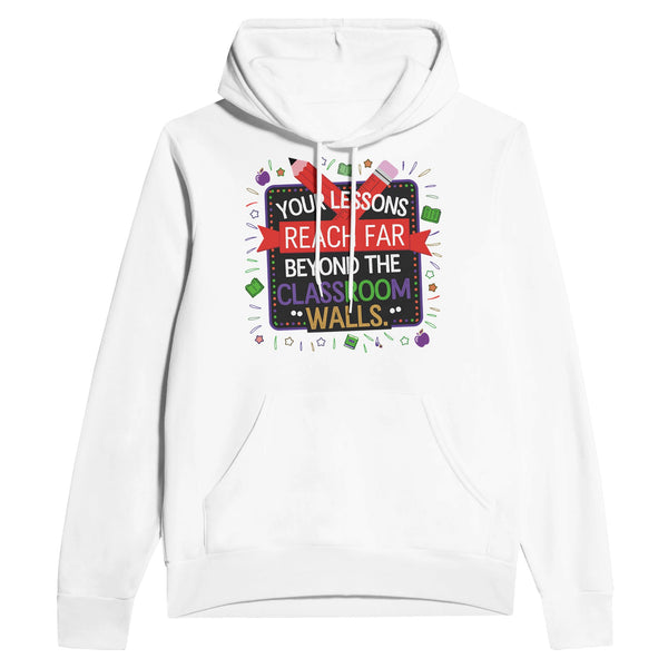 Teacher Appreciation - Reach Far Beyond Hoodie - White - Hoodies