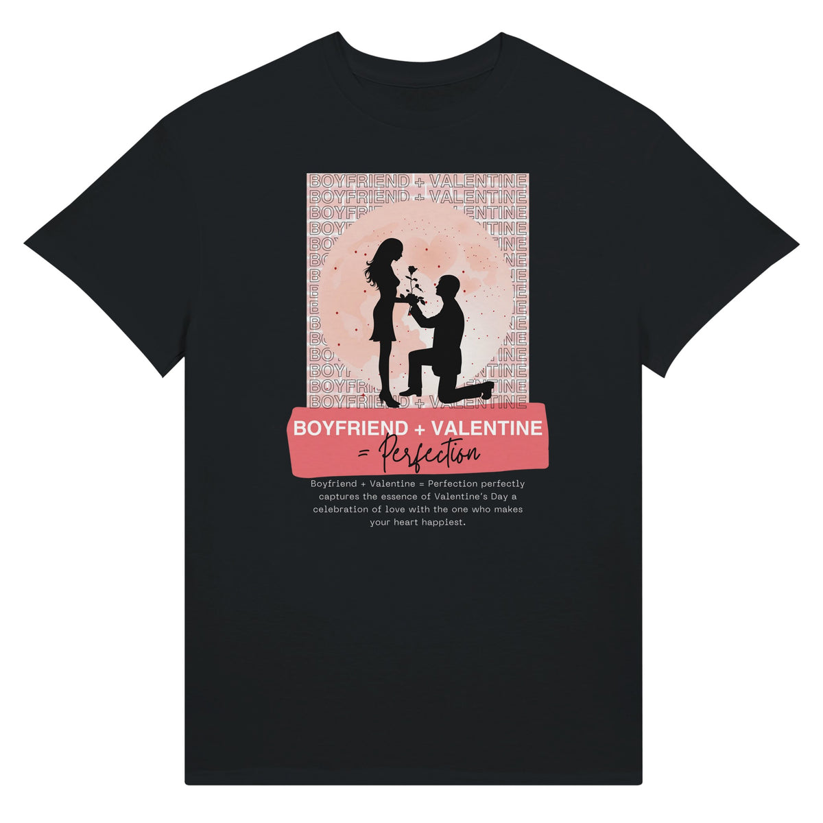 Boyfriend + Valentine = Perfection Tee - Black - T-Shirt