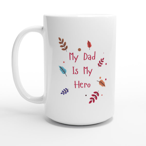 Mug of Heroism - Dad's Daily Reminder - Default Title - Mugs