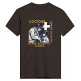 For the Doctors Who Bring Hope in Every Crisis - Dark Chocolate - T-Shirts