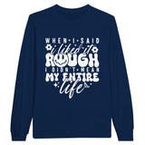 Life’s Irony - Embrace the Rough with Style - Navy - Long Sleeve T-shirts