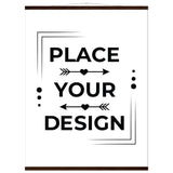 Stunning Art Display - Premium Customizable Poster - 75x100 cm 30x40″ Dark wood wall hanger - Posters With Hanger