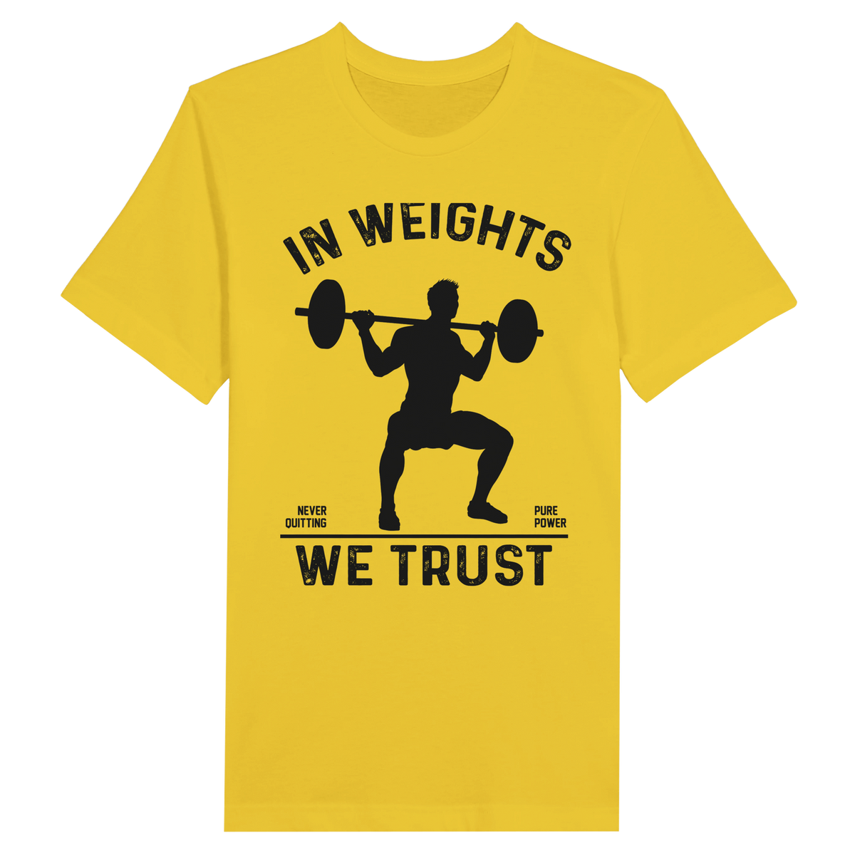 Strength in Memories- In Weights We Trust Tee - Maize Yellow - Print Material