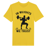 Strength in Memories- In Weights We Trust Tee - Maize Yellow - Print Material