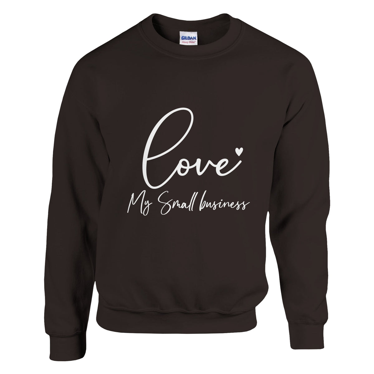 Love My Small Business Vibes - Dark Chocolate - Sweatshirt