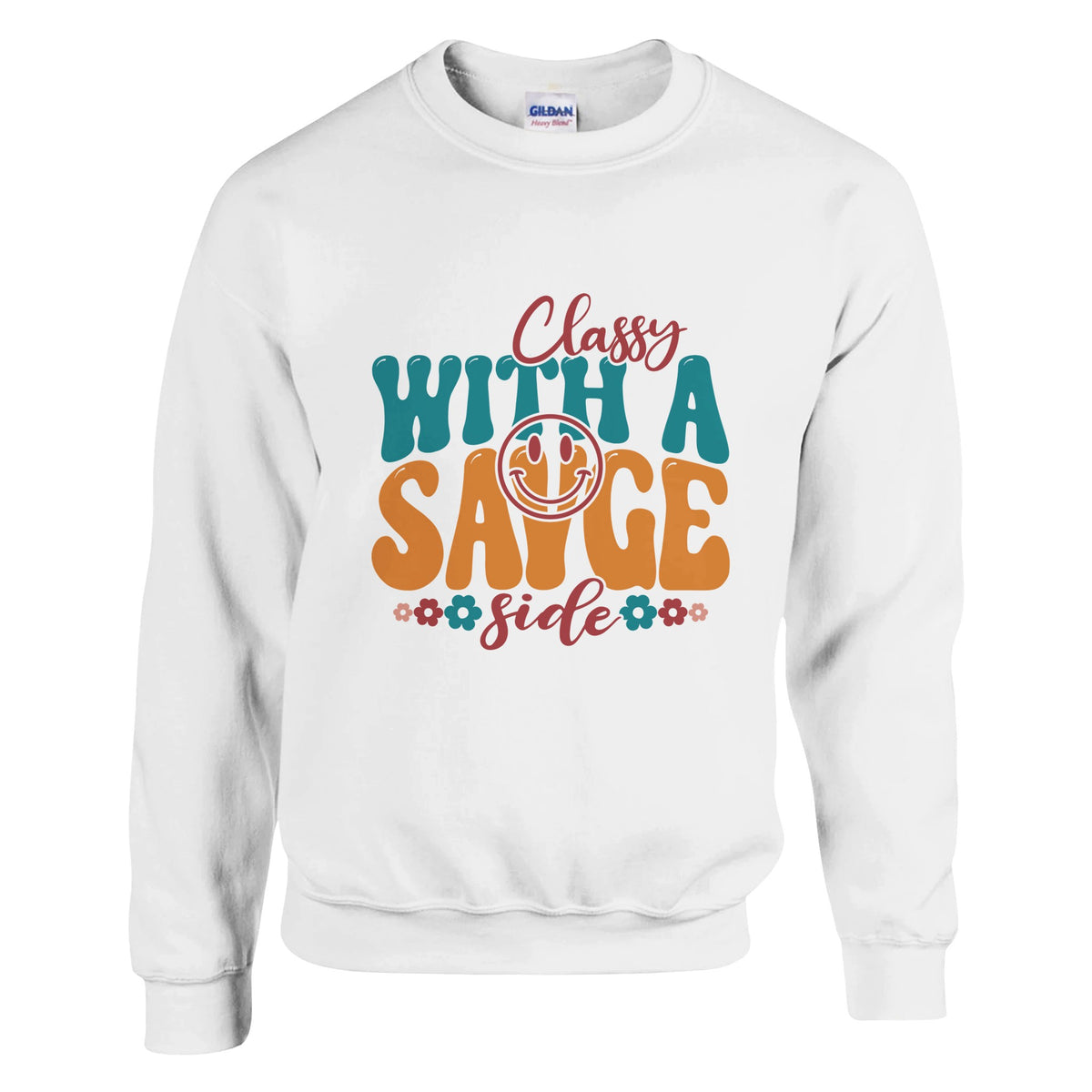 Chic and Fierce - 'Classy with a Savage Side' Apparel - White - Sweatshirts