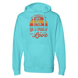 You Fill My Life with Love - A Mother's Message - blue aqua - Sweatshirts