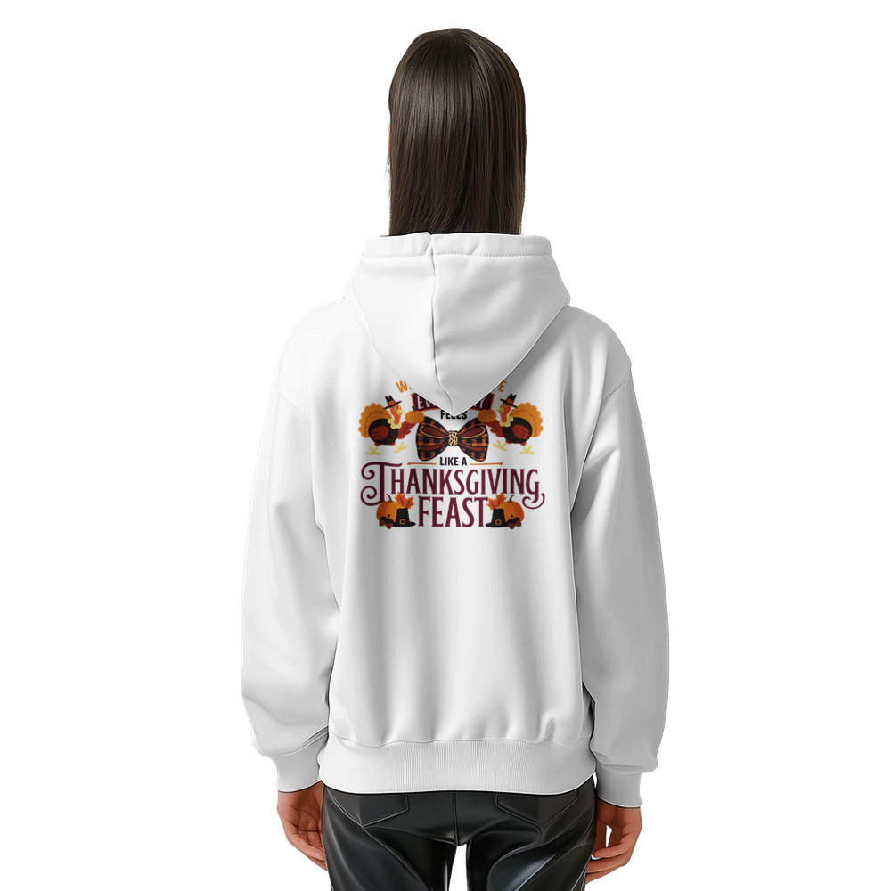 Thanksgiving Every Day with You - Hoodie - White - Hoodies