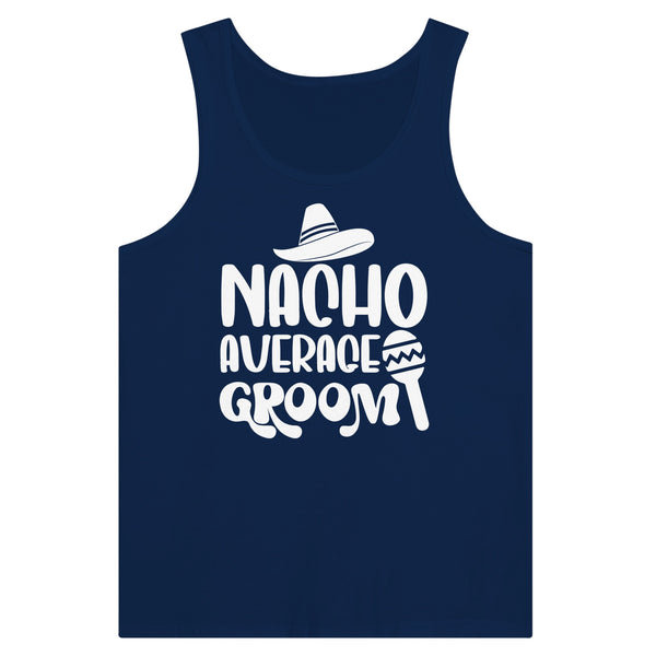 Nacho Average Groom - A Tank-Top Tribute to Unconventional Love - Navy - Print Material