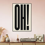 OH! – Bold Minimalist Metal Framed Poster Gift - - Metal Framed Posters