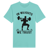 Strength in Memories- In Weights We Trust Tee - Mint - Print Material