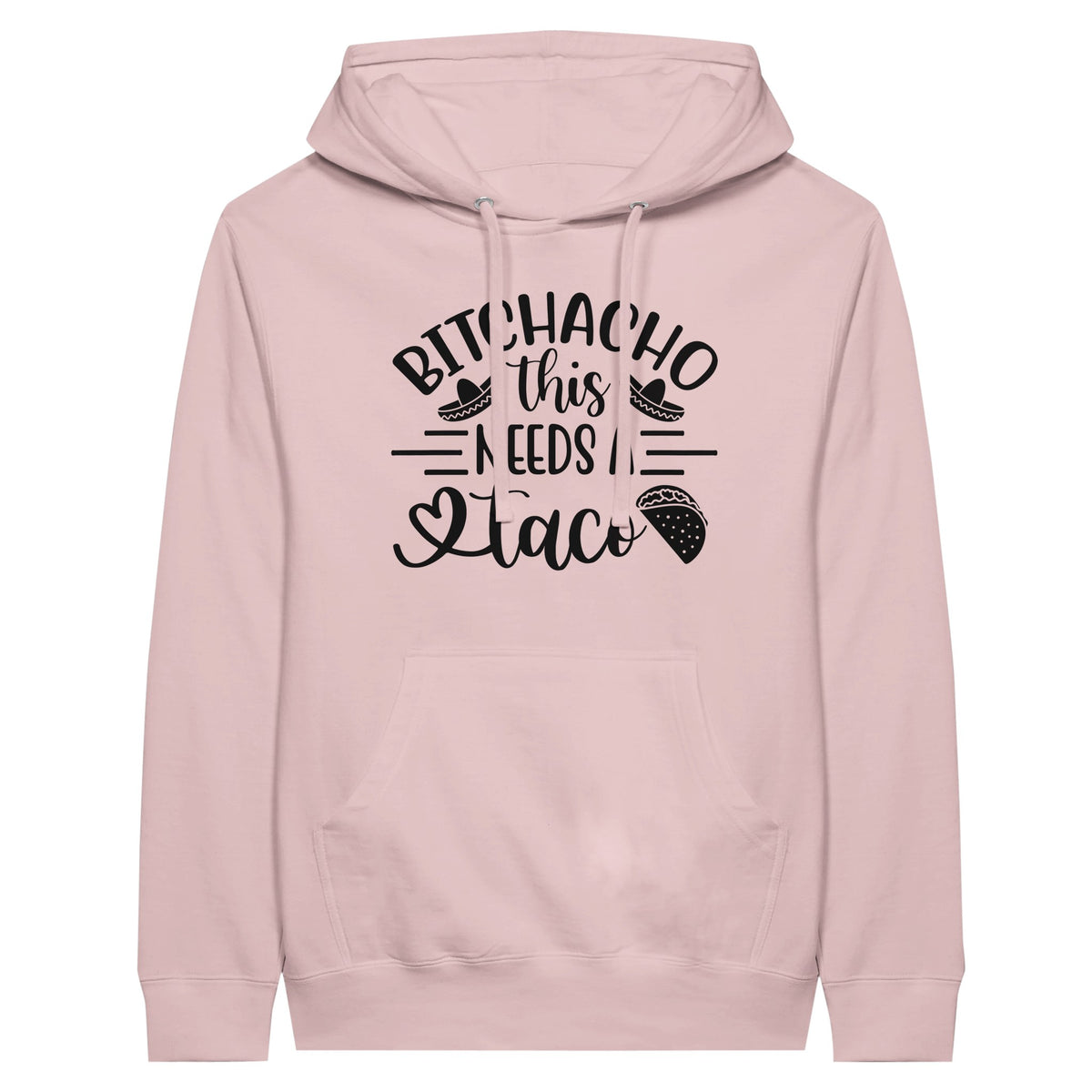 Bitchacho Taco Hoodie - For Those Who Live for Flavorful Moments - Light Pink - Hoodies