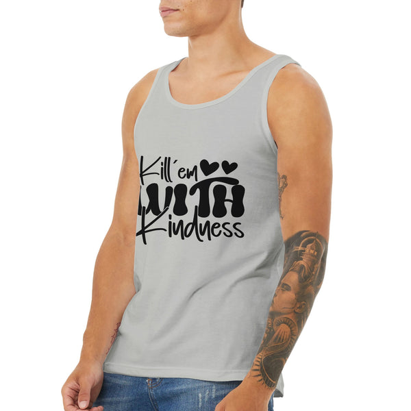 Kindness Command - 'Kill em WITH Kindness' Apparel - - Tank Tops