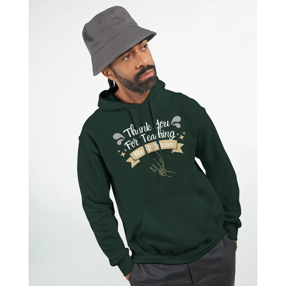 Thank You, Dad - For Teaching Me to Dream - Forest Green - Hoodies