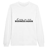 Business Intrusions - Wearable Humor on Cotton - - Unisex Sweatshirts