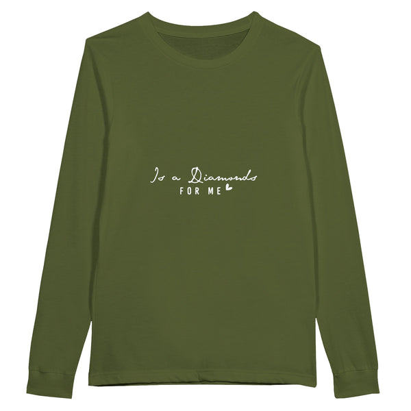 Eternal Sparkle - Is a Diamond for Me' Tribute Shirt - Olive - Long Sleeve T-shirts