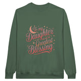 To My Daughter – A Father's Heartfelt Message - Military Green - Sweatshirts